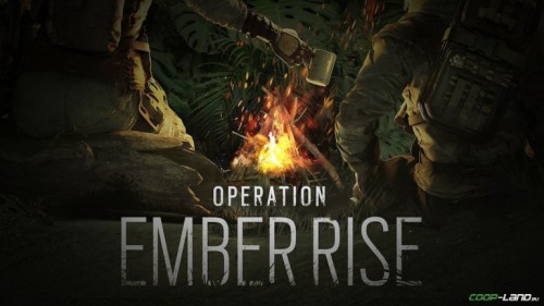 Rainbow Six Siege: операция Ember Rise. Все о самом важном Rainbow Six Siege: операция Ember Rise. Все о самом важном